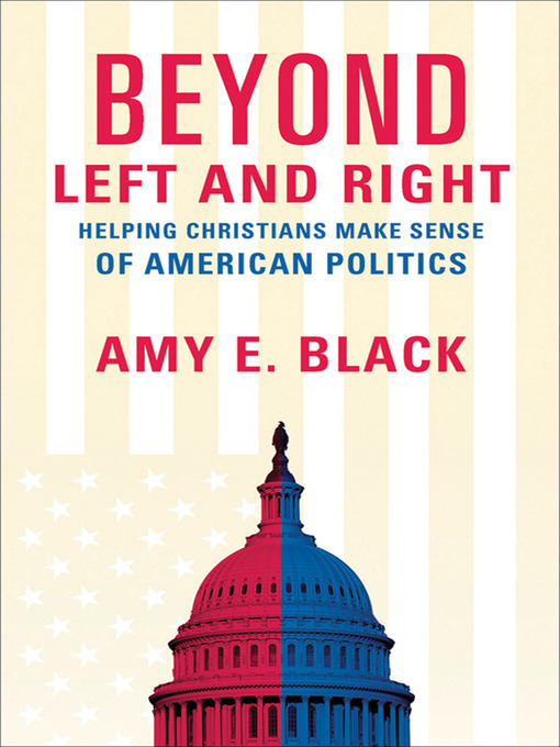 Title details for Beyond Left and Right by Amy E. Black - Available